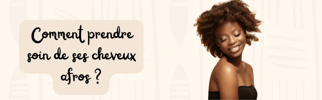 comment-prendre-soin-de-ses-cheveux-afro
